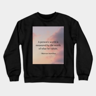 Marcus Aurelius: Your Worth Lies in Your Values Crewneck Sweatshirt